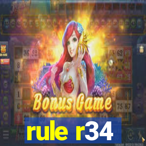 rule r34